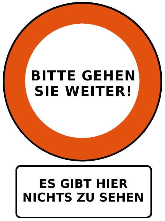 bitte gehen Sie weiter, es gibt hier nichts zu sehen